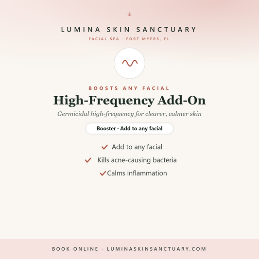 High-Frequency Add-On — Lumina Skin Sanctuary, facial spa in Fort Myers, FL
