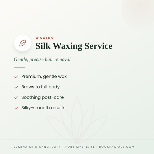Silk Waxing Service infographic — Lumina Skin Sanctuary, Fort Myers, FL