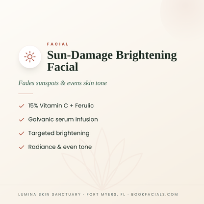 Sun-Damage Brightening Facial infographic — Lumina Skin Sanctuary, Fort Myers, FL